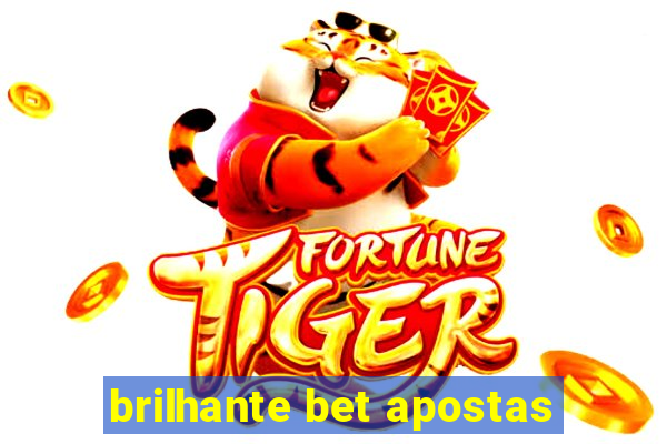 brilhante bet apostas